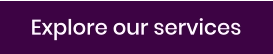 Explore our services